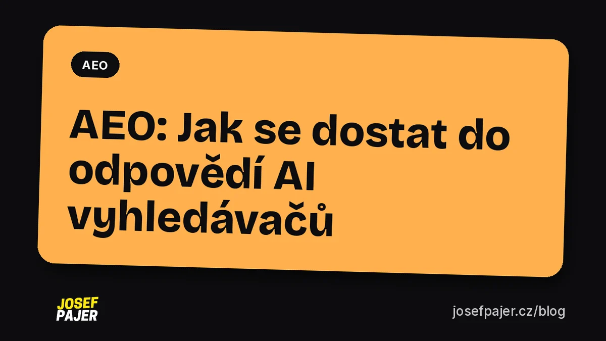 AEO: Jak se dostat do odpovědí AI vyhledávačů
