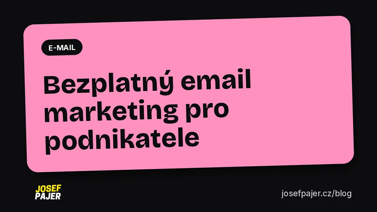 Bezplatný e-mail marketing pro podnikatele