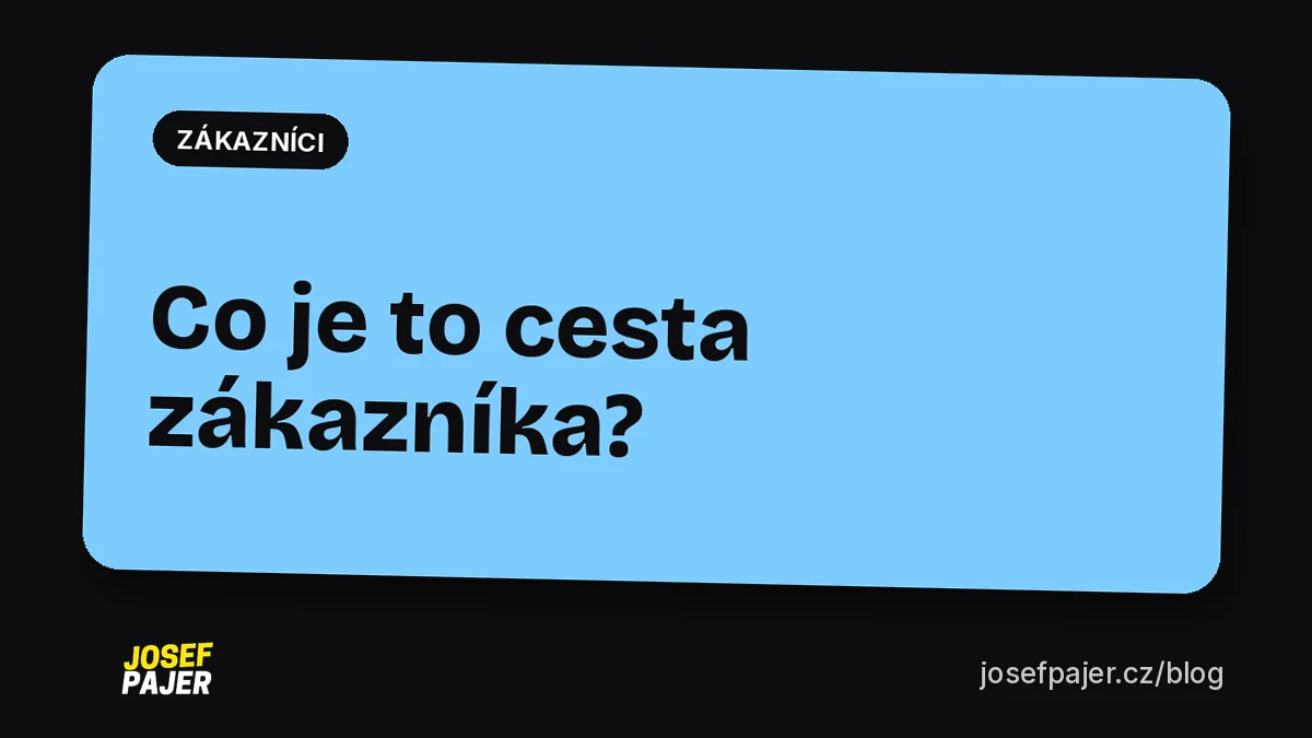 Co je to cesta zákazníka?