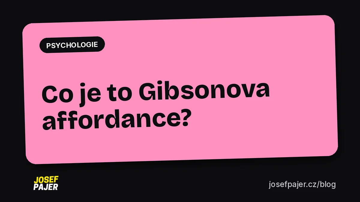 Co je to Gibsonova affordance?