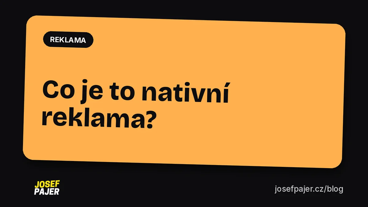 Co je to nativní reklama?