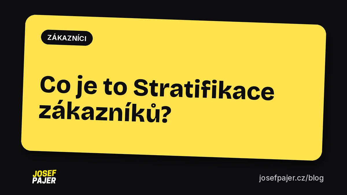 Co je to stratifikace zákazníků?