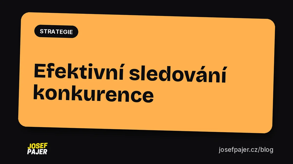 Efektivní sledování konkurence