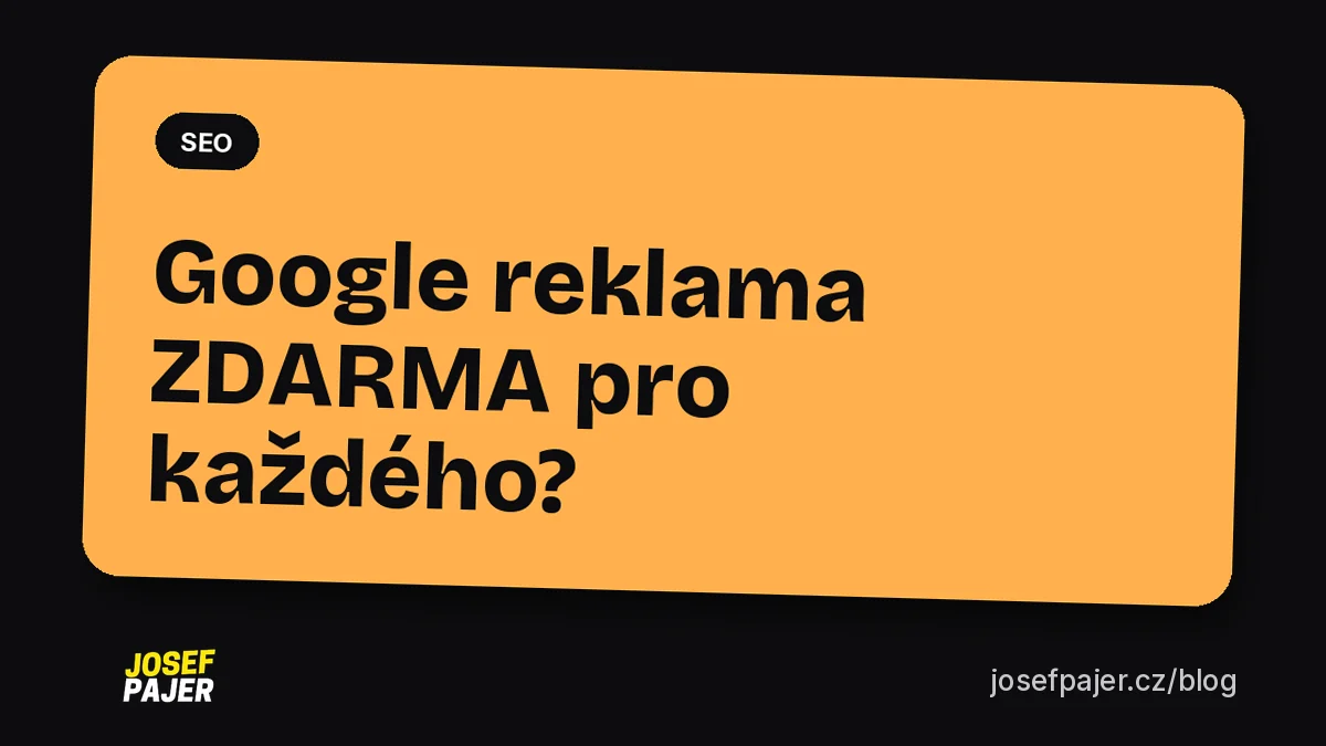 Google reklama ZDARMA pro každého?!
