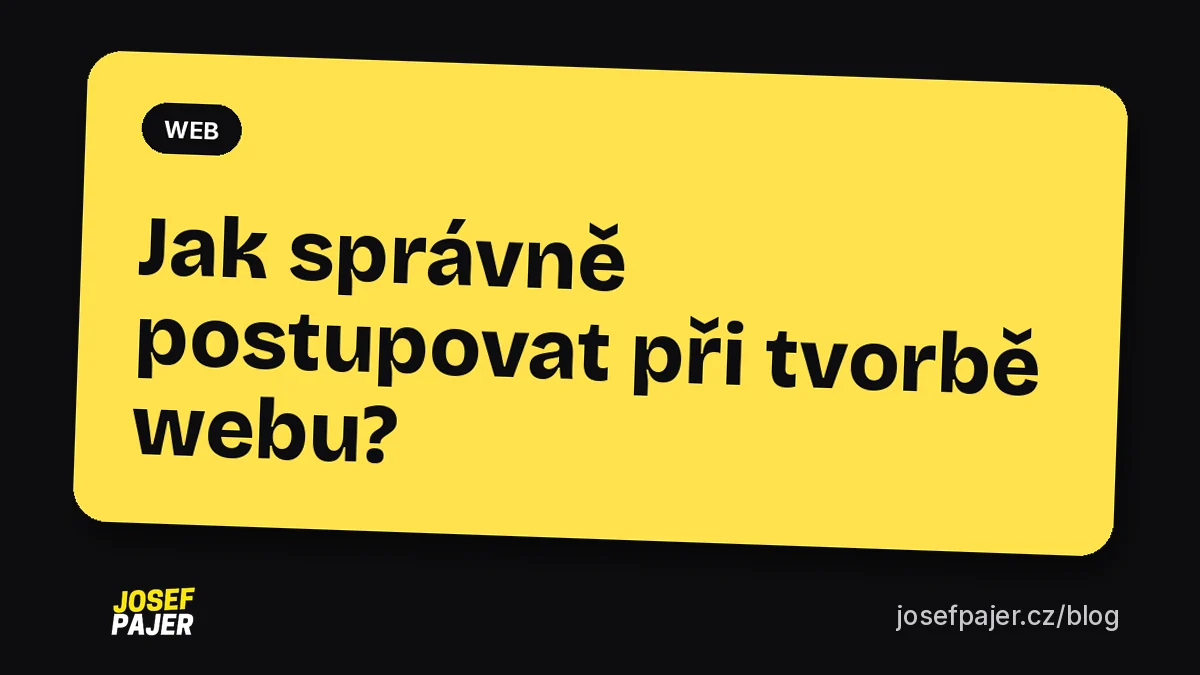 Jak správně postupovat při tvorbě webu?
