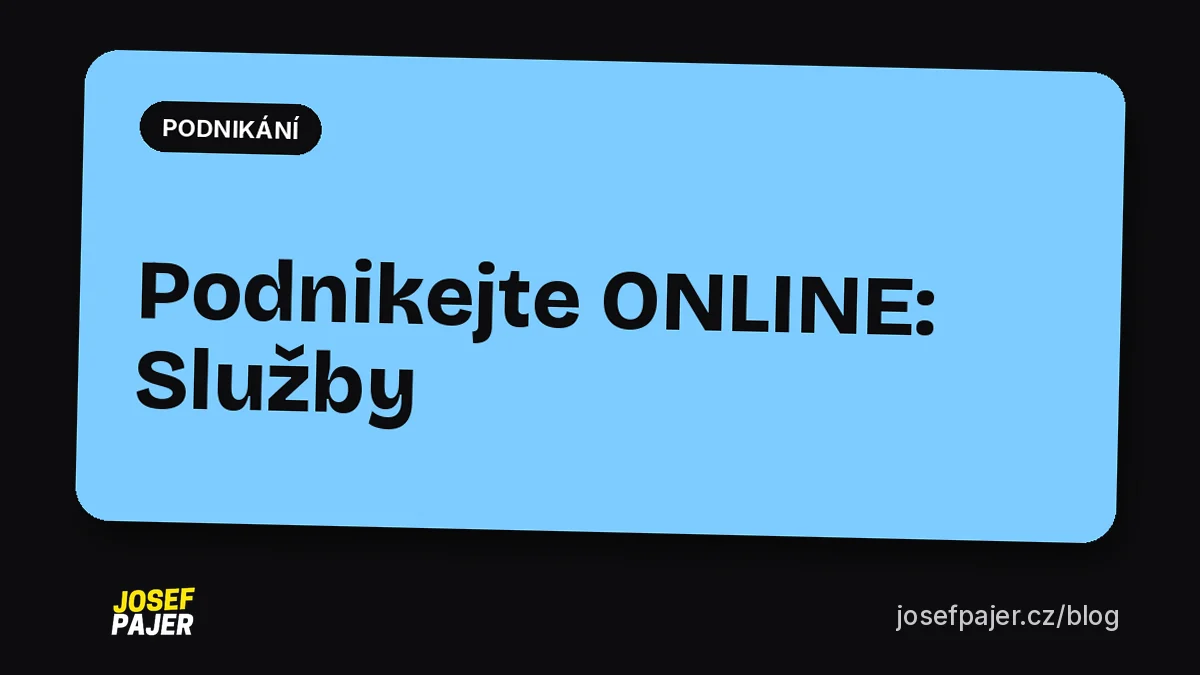 Podnikejte ONLINE: Služby