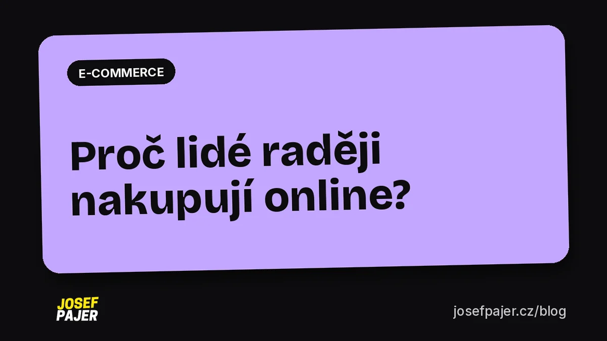 Proč lidé raději nakupují online?