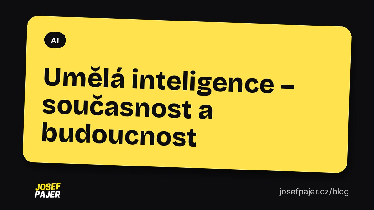 Umělá inteligence – současnost a budoucnost