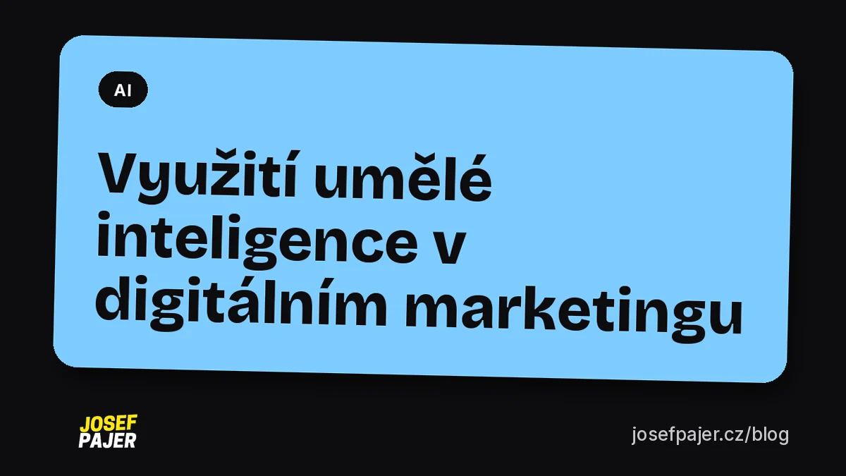 Využití umělé inteligence v digitálním marketingu
